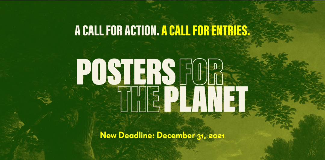 [设计比赛]普林斯顿国际地球海报大赛 POSTERS FOR THE PLANET （截至2021年12月31日）