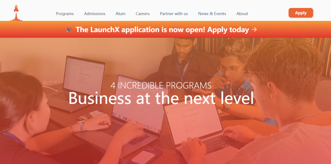 顶尖领导力和创业夏校LAUNCH X启动申请，4大精彩项目你会选择哪一个？