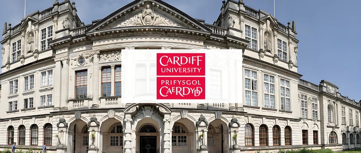 英国卡迪夫大学（Cardiff）录取要求及奖学金申请（附详细时间规划）