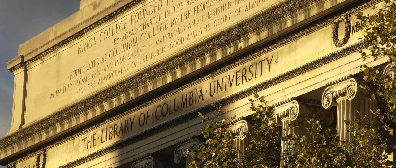 美国哥伦比亚大学(Columbia)博士申请攻略及PhD导师简介