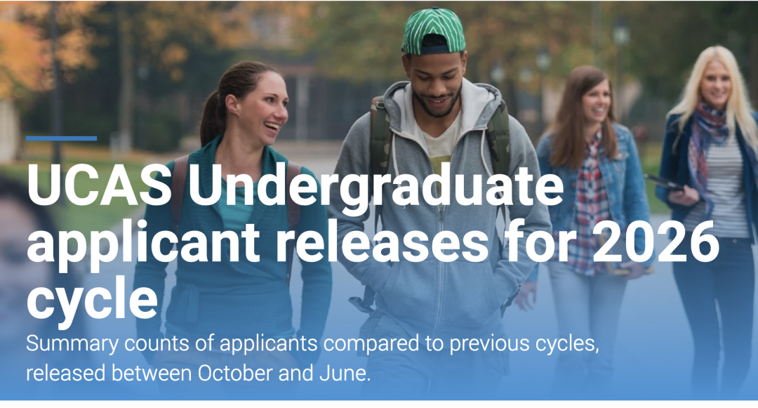 UCAS公布26fall首轮申请数据!中国学生暴增15.7%,达十年以来最高点 UCAS公布26fall首轮申请数据!中国学生暴增15.7%,达十年以来最高点