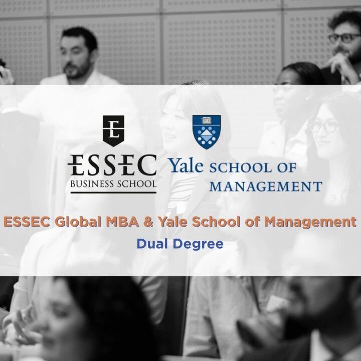 ESSEC高商 x 耶鲁大学推出双学位：全球MBA + 高级管理硕士MAM