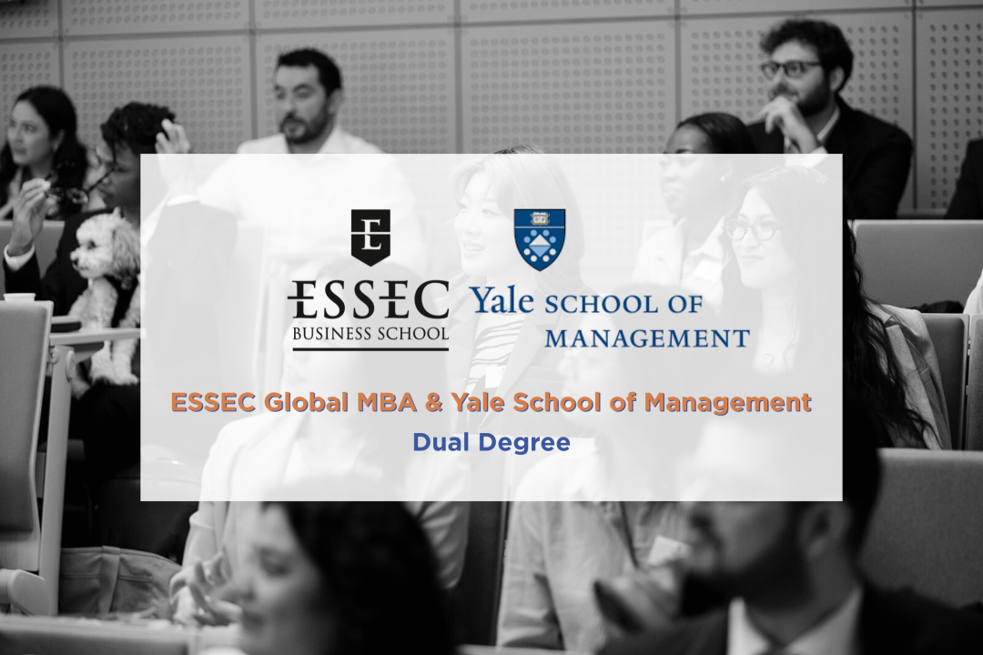 ESSEC高商 x 耶鲁大学推出双学位：全球MBA + 高级管理硕士MAM