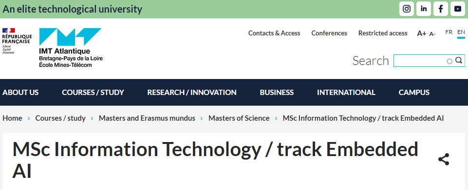 IMT Atlantique两年制英授硕士:信息技术 - 嵌入式人工智能方向 IT/EMB-AI IMT Atlantique两年制英授硕士:信息技术 - 嵌入式人工智能方向 IT/EMB-AI