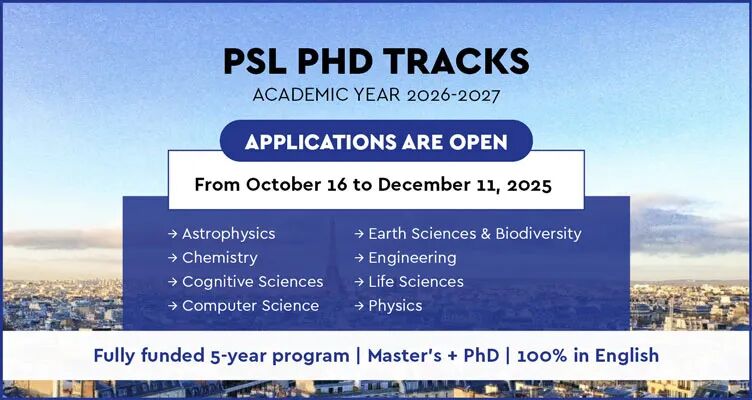 26fall申请季 | PSL五年制硕博连读PhD track申请时间公布! 26fall申请季 | PSL五年制硕博连读PhD track申请时间公布!