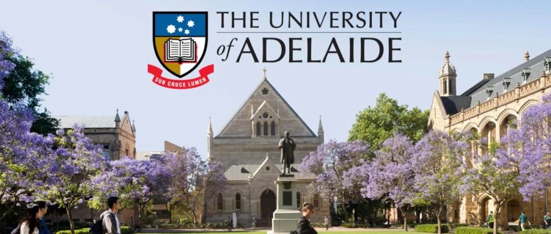 澳大利亚阿德莱德大学3-4年全奖PhD博士项目！