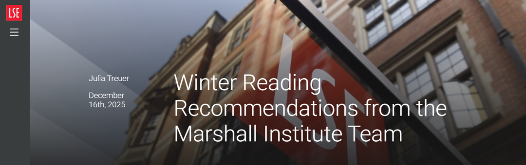 LSE发布2025寒假书单：想申英国社科/商科/教育的同学mark住！在冬日阅读中重构你的世界观