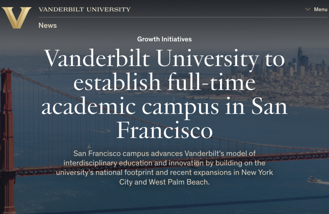重磅！范德堡大学官宣2027年在旧金山建新校区！Vandy疯狂扩建背后有什么秘密？