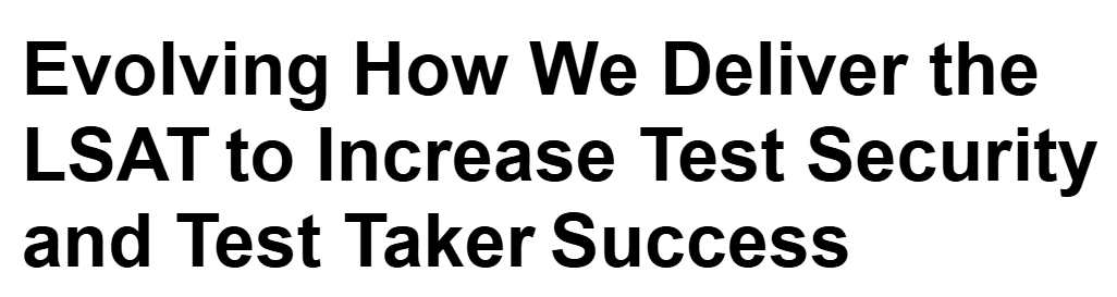 LSAT考试新规：8月起全面回归线下考点系统同步升级
