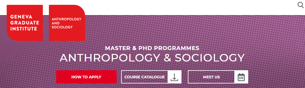 日内瓦国际关系及发展学院IHEID：2年制硕士/4年制博士人类学与社会学